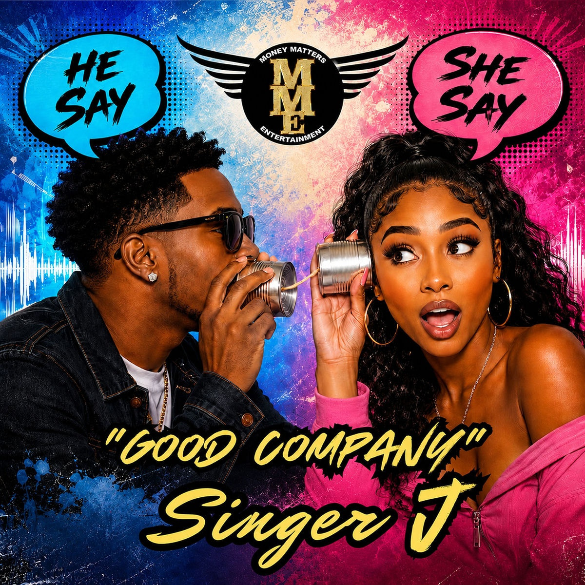 Singer J, Money Matters Entertainment - Good Company