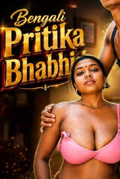 Bengali Pritika Bhabhi (2026) App Conntent Uncut Hindi Hot Short Film | WEB-DL X264 1080p Download