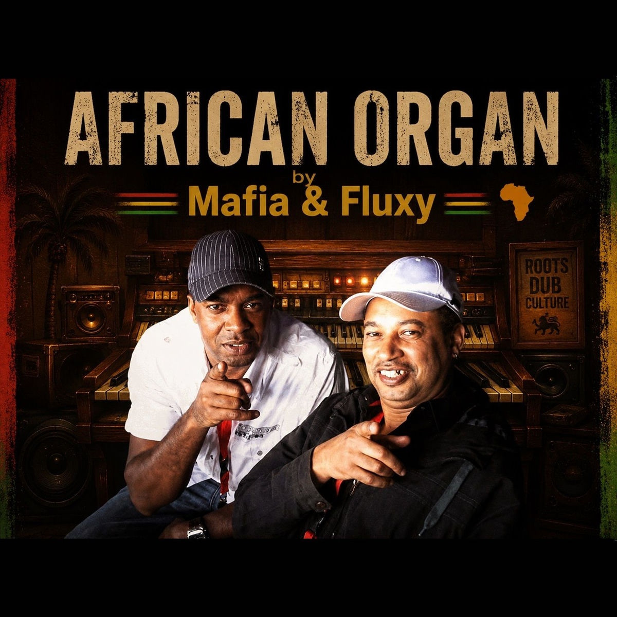 Mafia &amp; Fluxy - African Organ