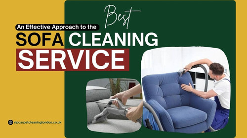 An Effective Approach to the Best Sofa Cleaning Service.jpg