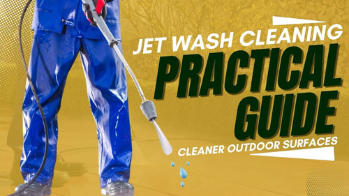 Jet Wash Cleaning A Practical Guide to Cleaner Outdoor Surfaces.jpg