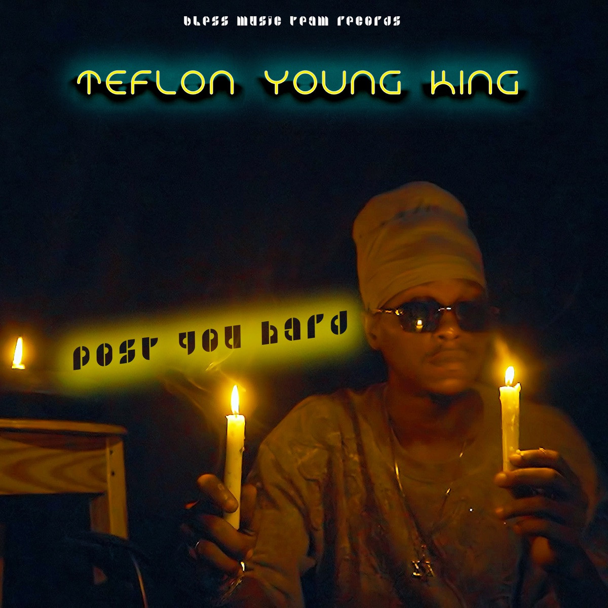 Teflon Young King - Post You Hard