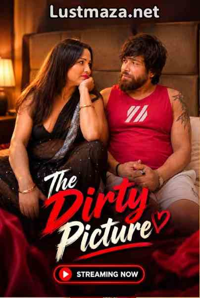 The Dirty Picture (2026) Uncut Hindi Hot Short Film | WEB-DL X264 1080p Download