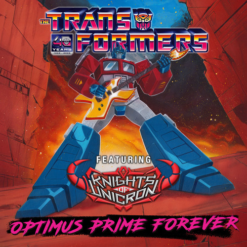 Knights of Unicron Optimus Prime Forever New Single.jpg
