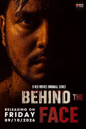 Behind The Face 2026 S01 Part 1 9RedMovies Web Series Watch Now