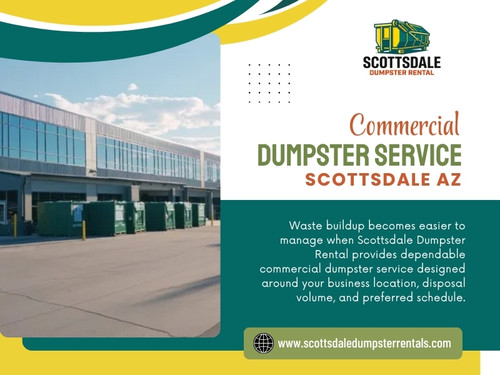 Discussing the expected volume and schedule as part of a Commercial dumpster service Scottsdale AZ arrangement can help keep the waste moving.

Click here for more information: https://www.scottsdaledumpsterrentals.com/commercial-dumpster-rental

Find Us On Google Map: https://maps.app.goo.gl/UnFZDP1VHMjBCVgm6

Scottsdale Dumpster Rental
Address: 4141 N Scottsdale Rd, #308, Scottsdale, AZ, 85251, USA
Phone: (602) 483-6363

Read Our Blog:

https://scottsdaledumpsterrentals.wordpress.com
https://scottsdaledumpsterrentals.weebly.com
https://scottsdaledumpster.yooco.org

More Links:

https://www.buzzfeed.com/scottsdaledumpsterrentals
https://scottsdaledumpsterrental.quora.com/
https://www.apsense.com/user/scottsdaledumpsterrentals