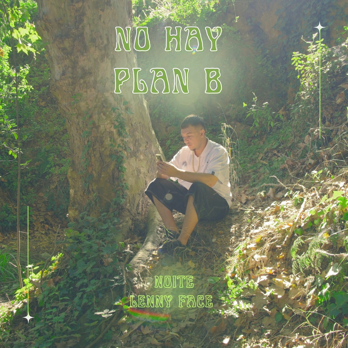 Noite &amp; Lenny Face - No Hay Plan B