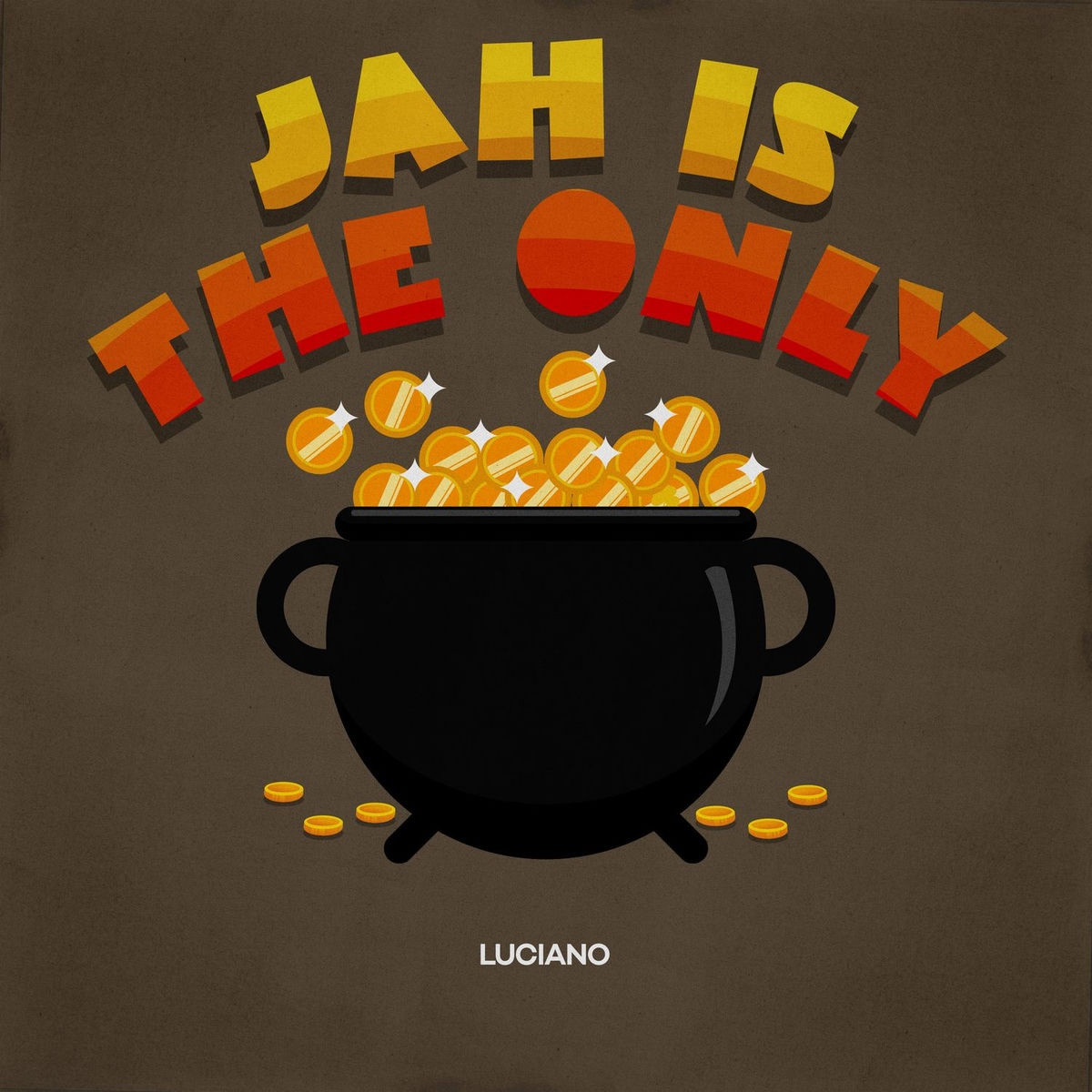 Luciano - Jah Is The Only