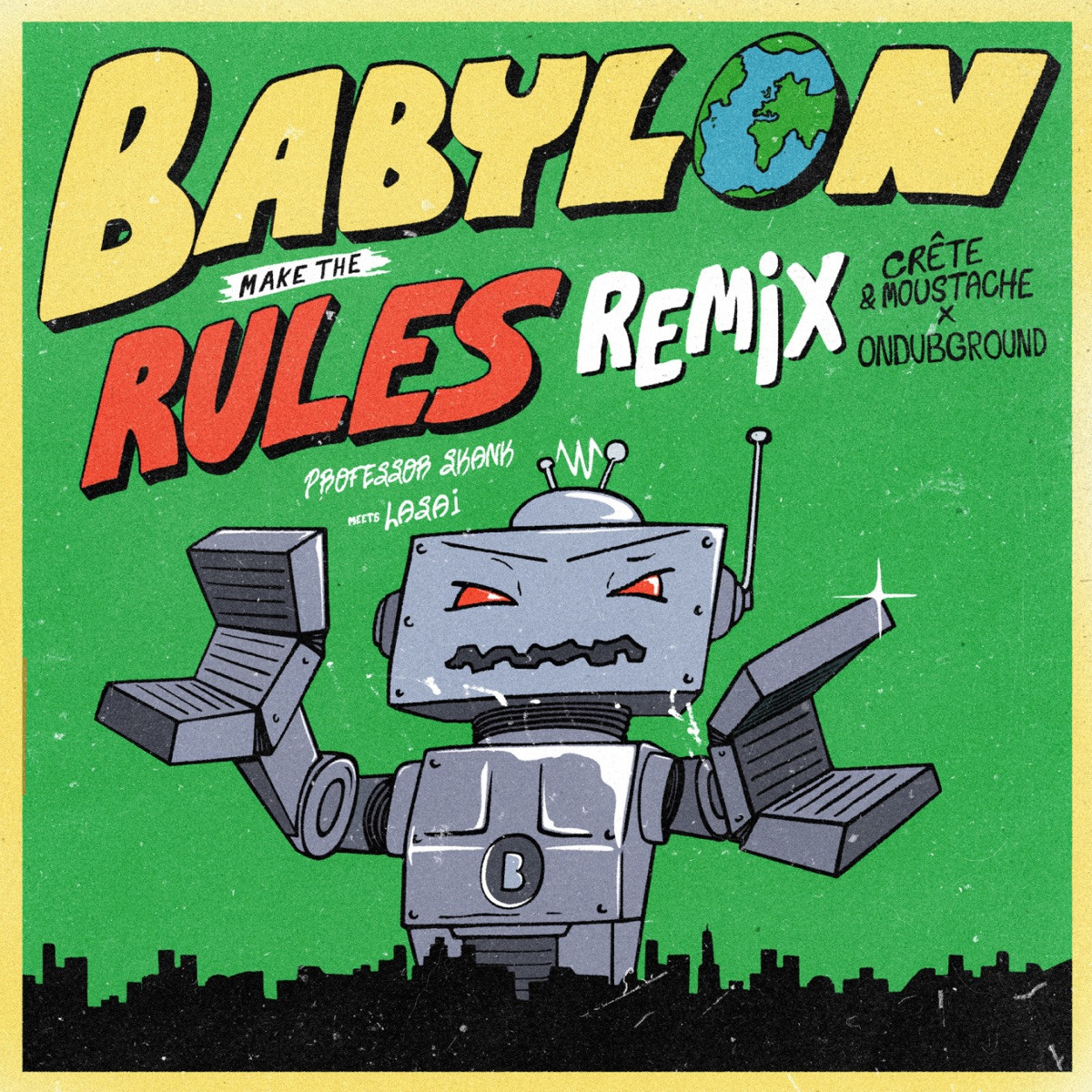 Professor Skank, Lasai, Crete &amp; Moustache &amp; Ondubground - Babylon Make The Rules (Remix)