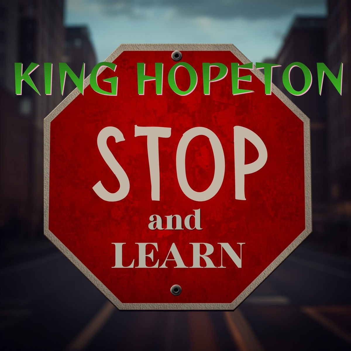 King Hopeton - Stop And Learn