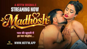 Madhose (2026) HotFM Uncut Hindi Hot Short Film Madhose (2026) HotFM Uncut Hindi Hot Short Film