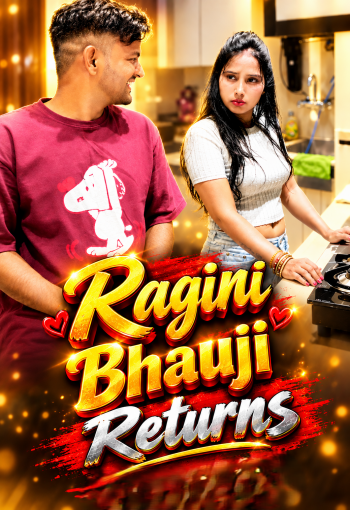 Ragini Bhauji Returns (2026) Uncut Hindi Short Film 720p HDRip X264 AAC 300MB Download