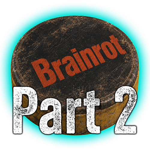 brainrot part2.png