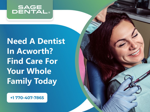 Need a Dentist in Acworth Find Care for Your Whole Family Today.jpg