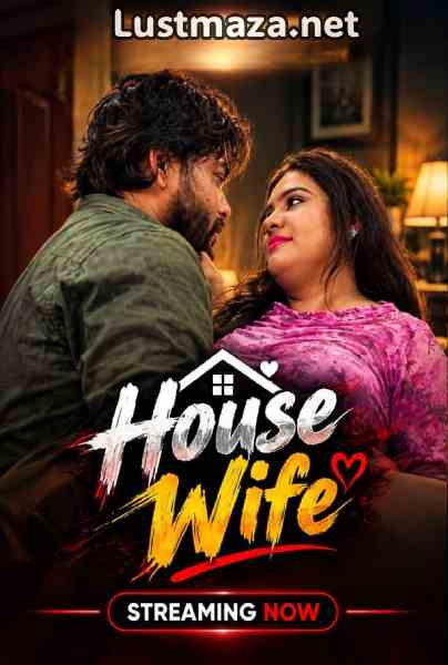House Wife (2026) Uncut Hindi Hot Short Film | WEB-DL X264 1080p Download