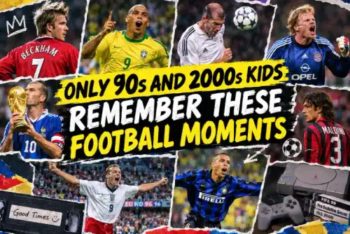 90s and 2000s football memories.webp