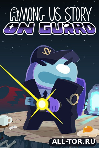 Among Us Story: On Guard (2027) [PC, iOS, Android, PlayStation 5, Xbox Series X, Nintendo Switch 2]