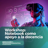Workshop Notebook como apoyo a la docencia