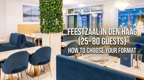 Feestzaal in Den Haag for 25 to 50 Guests: How to Choose the Right Event Format.jpg