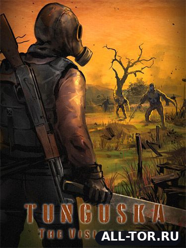 Tunguska: The Visitation - Final Cut [v 1.95-1 + DLCs] (2021) Rus/Multi | RePack от FitGirl