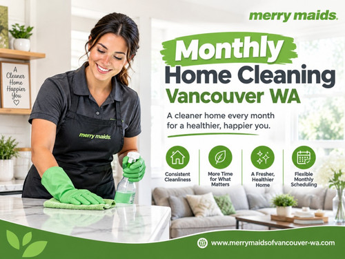 Monthly Home Cleaning Vancouver WA for a Fresh and Tidy Home.jpg