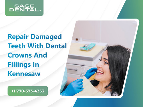 Repair Damaged Teeth with Dental Crowns and Fillings in Kennesaw.jpg