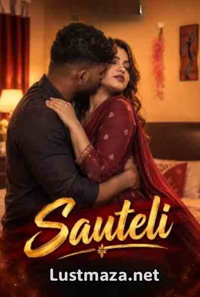 Sauteli (2026) Uncut Hindi Hot Short Film | WEB-DL X264 1080p Download