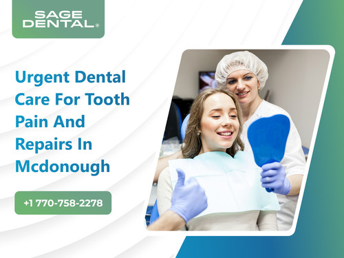 Urgent Dental Care for Tooth Pain and Repairs in Mcdonough.1
