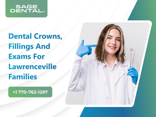 Dental Crowns, Fillings and Exams for Lawrenceville Families.jpg