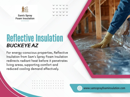 The terms can sometimes get mixed together, especially when homeowners are researching attic upgrades. Reflective insulation Buckeye AZ may refer to a product or system that uses reflective surfaces to reduce radiant heat transfer. Ventilation deals with moving air. That distinction is useful when comparing different recommendations.

Click here for more information: https://www.samssprayfoaminsulation.com/radiant-barrier-insulation

Find Us On Google Maps: https://maps.app.goo.gl/6qSAavRjv5UYBijq8

Address: 220 S 4th St,#8,Buckeye,AZ,85326,USA
Phone no: +1(623) 239-5345

Read Our Blogs:
https://samssprayfoaminsulation.wordpress.com/
https://samssprayfoaminsulation.tumblr.com/
https://samssprayfoaminsul.wixsite.com/samsspray

More Links:
https://campsite.bio/samssprayfoaminsulation
https://www.magcloud.com/user/samssprayfoaminsulation
https://www.mixcloud.com/samssprayfoaminsulation/
https://gravatar.com/samssprayfoaminsulation