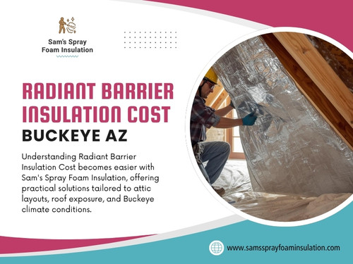 Ventilation can also indirectly affect the scope of a radiant barrier project. When researching Radiant barrier insulation cost Buckeye AZ, homeowners should look beyond the price of the material itself.

Click here for more information: https://www.samssprayfoaminsulation.com/radiant-barrier-insulation

Find Us On Google Maps: https://maps.app.goo.gl/6qSAavRjv5UYBijq8

Address: 220 S 4th St,#8,Buckeye,AZ,85326,USA
Phone no: +1(623) 239-5345

Read Our Blogs:
https://samssprayfoaminsulation.medium.com/
https://samssprayfoaminsulation.mystrikingly.com/
https://6aaa6c4e0db30.site123.me/

More Links:
https://beacons.ai/samssprayfoaminsulation
https://www.goodreads.com/samssprayfoaminsulation
https://myanimelist.net/profile/samsspray
https://vimeo.com/samssprayfoaminsulation