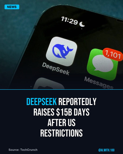 deepseek reportedly raises 15b days after us restrictions.1