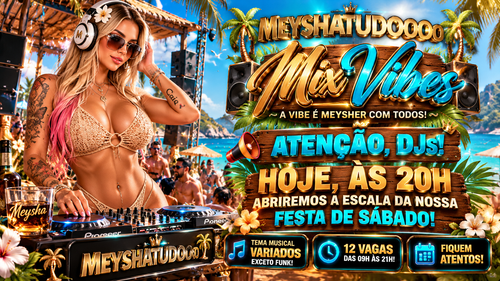 BANNER ANUNCIO ESCALA DE DJS MEYSHATUDO MIX VIBES PRA BOT.2