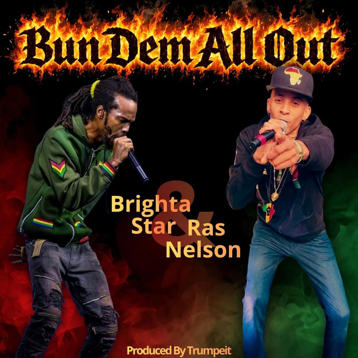Ras Nelson, Brighta Star - Bun Dem All Out