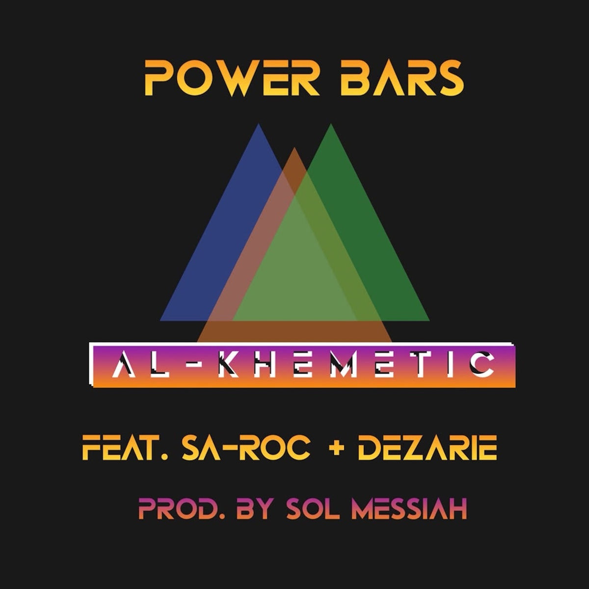 Al-Khemetic, Sa-Roc, Dezarie - Power Bars
