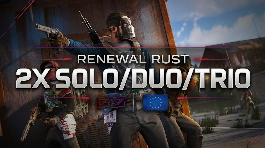 [EU] Renewal Rust #3 | 2x Solo / Duo / Trio