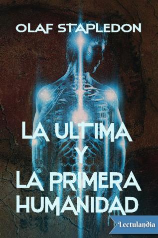 La ultima y la primera humanidad Olaf Stapledon.jpg