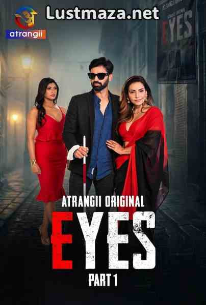 Eyes Part-1 (2026) S01 E01-E03 Atrangii Hindi Hot Web Series | WEB-DL X264 1080p 720p Download