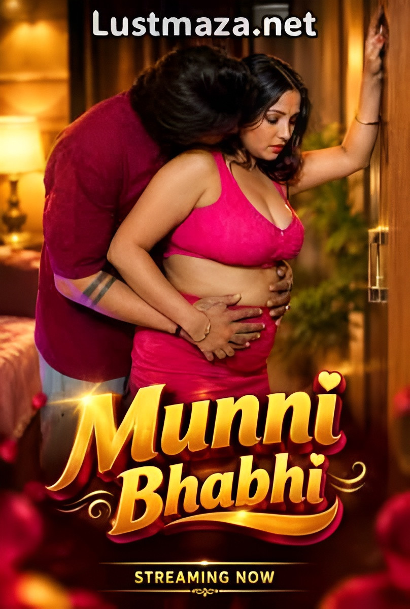 Munni Bhabhi (2026) Uncut Hindi Hot Short Film | WEB-DL X264 1080p Download