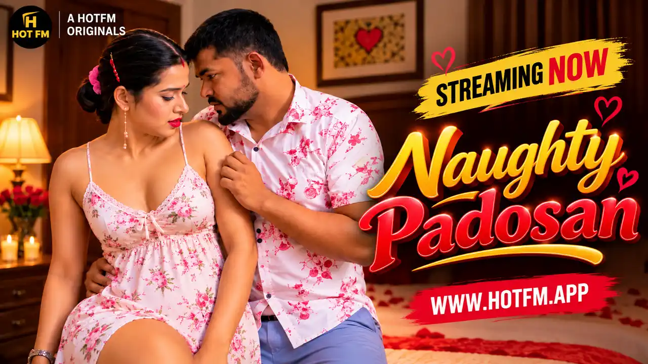 Naughty Padosan (2026) HotFM Uncut Hindi Hot Short Film