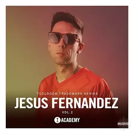 Toolroom Jesus Fernandez Vol.2 Trademark Series WAV