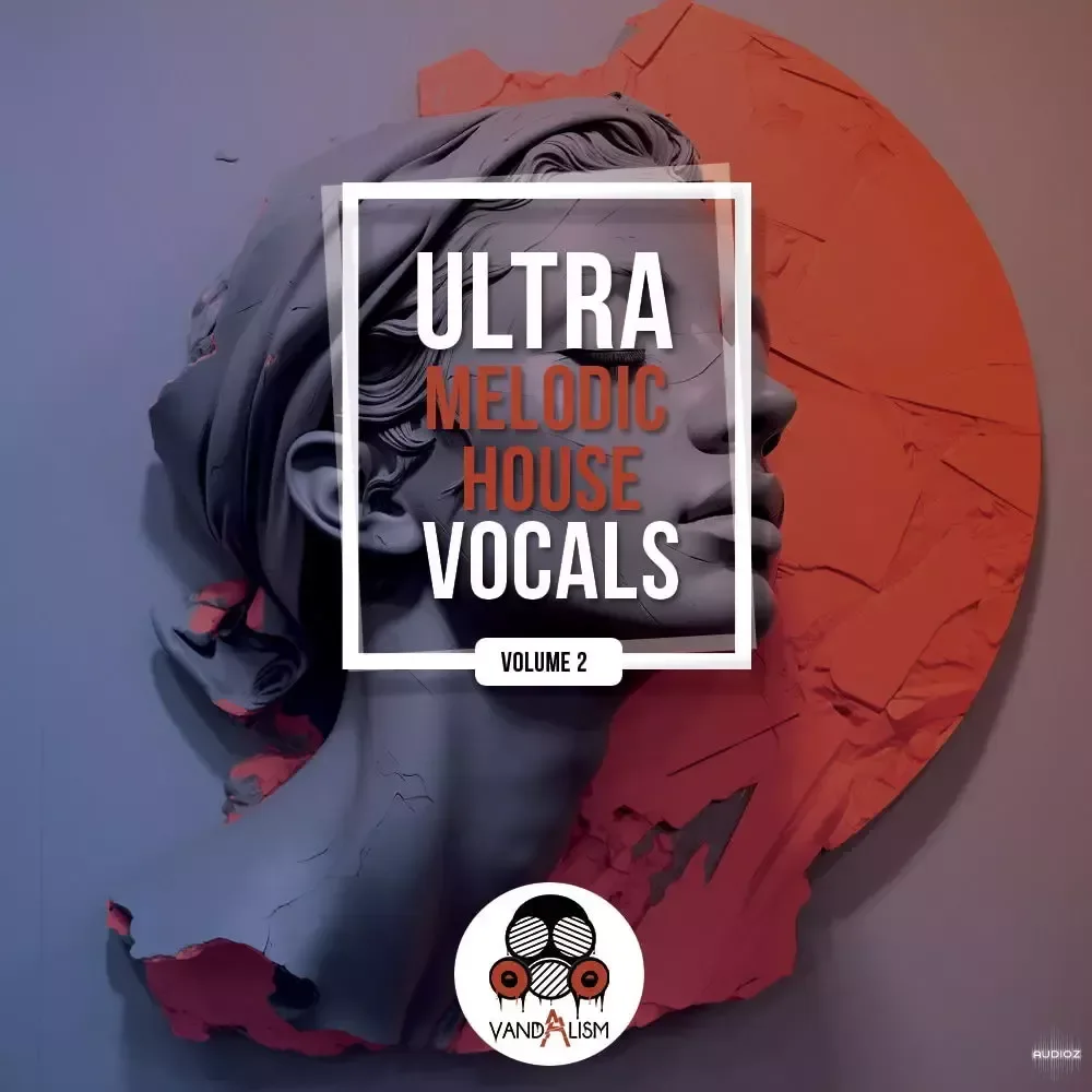 Vandalism Ultra Melodic House Vocals 2 WAV MiDi-FANTASTiC