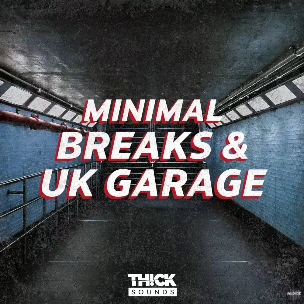 Thick Sounds Minimal Breaks and Uk Garage WAV XFER RECORDS SERUM-FANTASTiC
