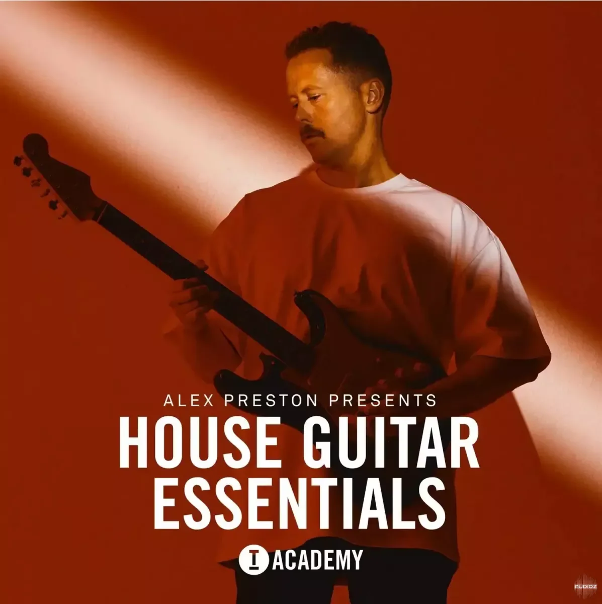 Toolroom Alex Preston Presents House Guitar Essentials WAV-FANTASTiC