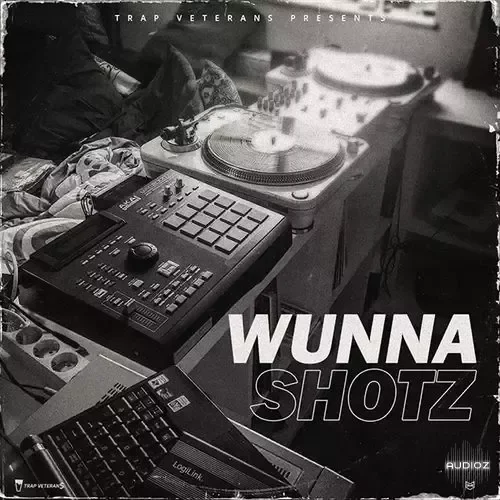 Trap Veterans Wunna Shotz WAV-FANTASTiC