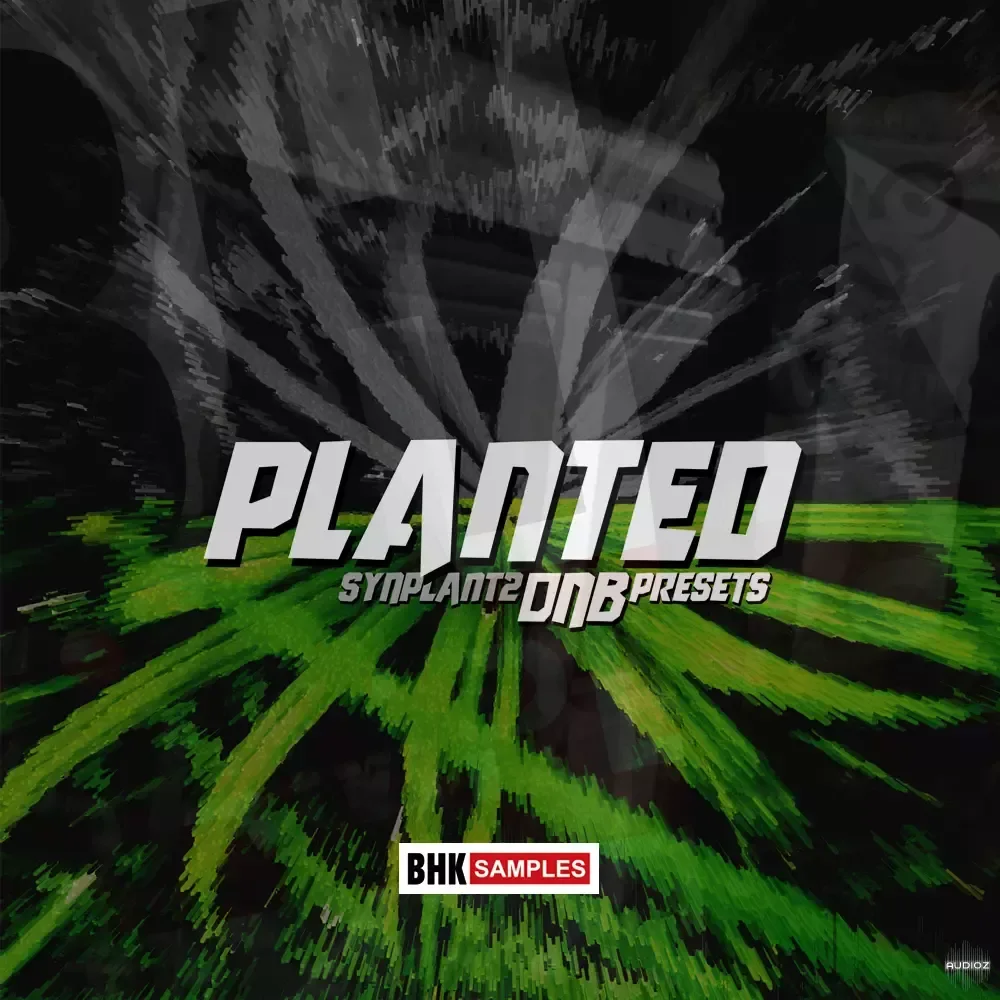 BHK Samples Planted Drum’N’Bass WAV MiDi Synplant 2 presets