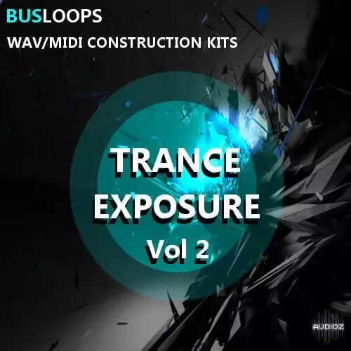 Busloops Trance Exposure Vol 2 WAV MiDi-FANTASTiC