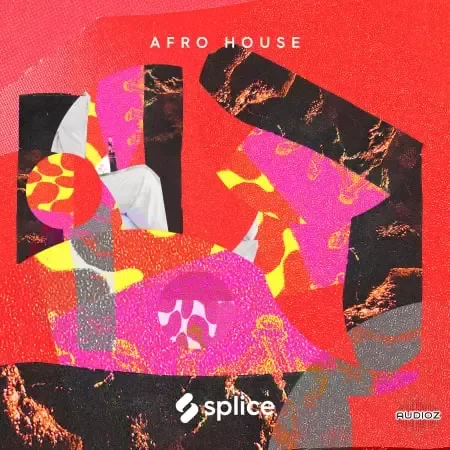 Splice Sessions Afro House WAV Astra-FANTASTiC (Full Release)