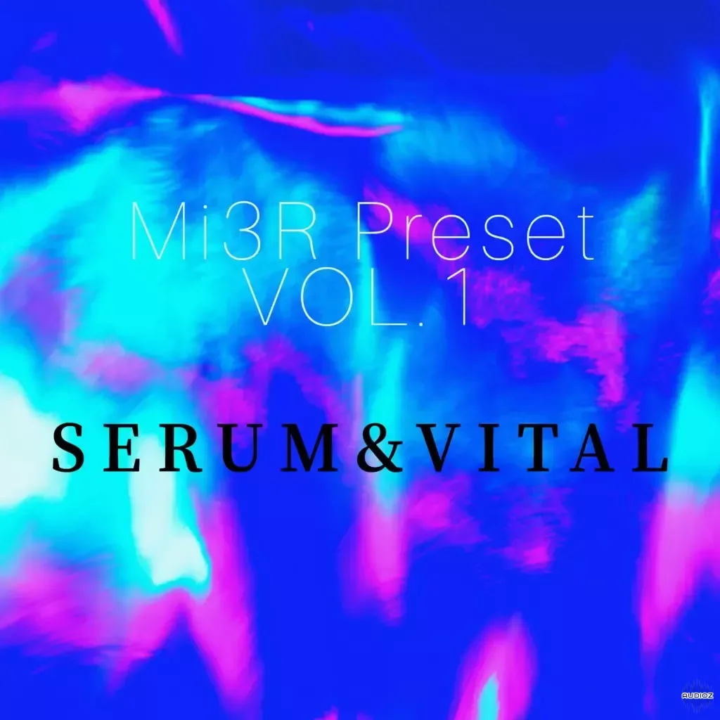 Mi3r Pack Bundle Vol.1 WAV XFER SERUM VITAL FREE