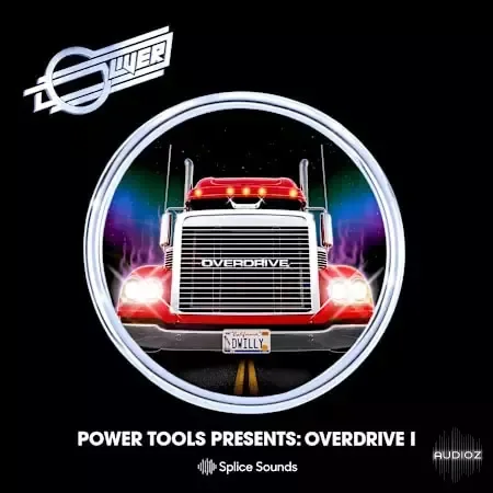 Splice Sounds Oliver Power Tools Presents Overdrive I WAV-FANTASTiC